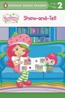 Show-And-Tell Strawberry Shortcake (Paperback) - Lana Jacobs Photo