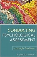 Conducting Psychological Assessment - A Guide for Practitioners (Paperback) - A Jordan Wright Photo