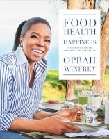 Food, Health And Happiness - 115 'On Point' Recipes For Great Meals And A Better Life (Hardcover) - Oprah Winfrey Photo