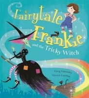 Fairytale Frankie and the Tricky Witch (Paperback) - Greg Gormley Photo