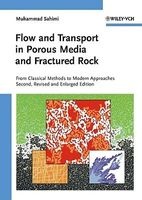 Flow and Transport in Porous Media and Fractured Rock - From Classical Methods to Modern Approaches with Application to Reservoir Simulation (Hardcover, 2nd Revised edition) - Muhammad Sahimi Photo