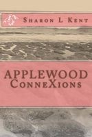 Applewood Connexions (Paperback) - Sharon L Kent Photo