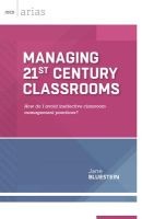 Managing 21st Century Classrooms - How Do I Avoid Ineffective Classroom Management Practices? (Paperback) - Jane Bluestein Photo