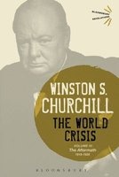 The World Crisis, Volume IV - 1918-1928: The Aftermath (Paperback) - Winston S Churchill Photo