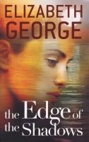 The Edge Of The Shadows - The Edge Of Nowhere: Book 3 (Paperback) - Elizabeth George Photo
