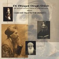 Can We Talk to the Dead? (CD) - Bhagat Singh Thind Photo