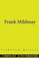 Frank Mildmay (Paperback) - Frederick Marryat Photo