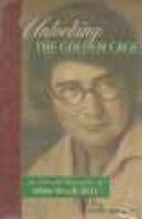 Unlocking the Golden Cage - An Intimate Biography of Hilde Bruch, M.D. (Hardcover, New) - Joanne Hatch Bruch Photo