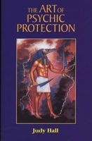 Art of Psychic Protection (Paperback, 2nd) - Judy H Hall Photo