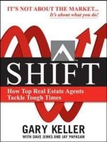 SHIFT: How Top Real Estate Agents Tackle Tough Times (Paperback) - Gary Keller Photo