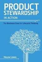 Product Stewardship in Action - The Business Case for Lifecycle Thinking (Paperback) -  Photo
