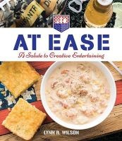 At Ease - A Salute to Creative Entertaining (Hardcover) - Lynn R Wilson Photo