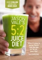 5:2 Juice Diet (Hardcover) - Jason Vale Photo