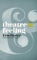 Theatre and Feeling (Paperback) - Erin Hurley Photo