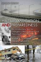 Hazard Mitigation and Preparedness - An Introductory Text for Emergency Management and Planning Professionals (Hardcover, 2nd Revised edition) - Anna K Schwab Photo