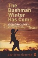 The Bushman Winter Has Come (Paperback) - Paul Myburgh Photo