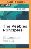 The Peebles Principles (MP3 format, CD) - R Donahue Peebles Photo
