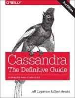 Cassandra - The Definitive Guide (Paperback, 2nd Revised edition) - Jeff Carpenter Photo