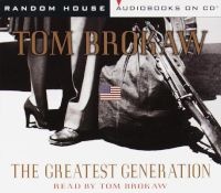 Greatest Generation (Abridged, Audio, abridged edition) - Tom Brokaw Photo
