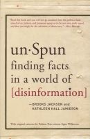 UnSpun - Finding Facts in a World of Disinformation (Paperback) - Brooks Jackson Photo