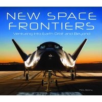 New Space Frontiers - Venturing into Earth Orbit and Beyond (Hardcover) - Piers Bizony Photo