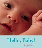 Hello, Baby! (Board book) - Jorge Uzon Photo