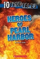 Heroes of Pearl Harbor (Ten True Tales) (Paperback) - Allan Zullo Photo