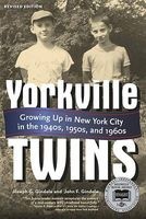 Yorkville Twins - Growing Up in New York City in the 1940s, 1950s, and 1960s (Paperback) - Joseph G Gindele Photo