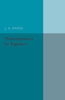 Thermodynamics for Engineers (Paperback) - J A Ewing Photo