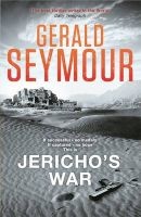 Jericho's War (Paperback) - Gerald Seymour Photo