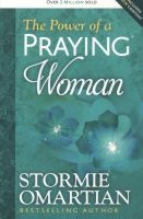 The Power of a Praying Woman (Paperback) - Stormie Omartian Photo