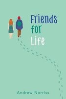 Friends for Life (Hardcover) - Andrew Norriss Photo