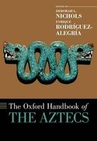 The Oxford Handbook of the Aztecs (Hardcover) - Deborah L Nichols Photo