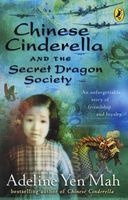 Chinese Cinderella and the Secret Dragon Society - By the Author of Chinese Cinderella (Paperback) - Adeline Yen Mah Photo