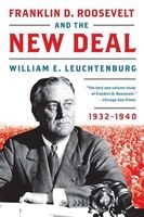 Franklin D. Roosevelt and the New Deal - 1932-1940 (Paperback) - William E Leuchtenburg Photo