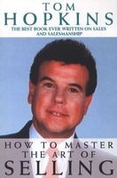 How to Master the Art of Selling (Paperback, Reissue) - Tom Hopkins Photo