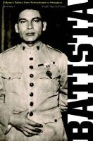 Fulgencio Batista, v. 1 - The Making of a Dictator (Hardcover) - Frank Argote freyre Photo