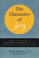 The Chemistry of Joy - A Three-Step Program for Overcoming Depression Through Western Science and Eastern Wisdom (Paperback, Annotated Ed) - Henry Emmons Photo
