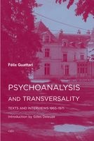 Psychoanalysis and Transversality - Texts and Interviews 1955--1971 (English, French, Paperback) - Felix Guattari Photo