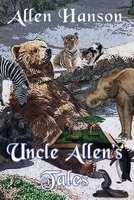 Uncle Allen's Tales (Paperback) - Allen Hanson Photo