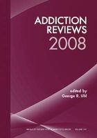 Addiction Reviews 2008 (Paperback, 2008) - George R Uhl Photo