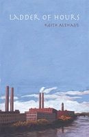 Ladder of Hours - Poems 1969-2005 (Paperback) - Keith Althaus Photo