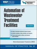 Automation of Wastewater Treatment Facilities - MOP 21 (Hardcover) - Water Environment Federation Photo