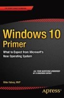 Windows 10 Primer - What to Expect from Microsoft's New Operating System (Paperback) - Mike Halsey Photo