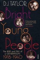 Bright Young People - The Rise and Fall of a Generation 1918-1940 (Paperback) - D J Taylor Photo