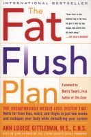 The Fat Flush Plan (Paperback, New edition) - Ann Louise Gittleman Photo