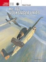 He 162 Volksjager Units (Paperback) - Robert Forsyth Photo