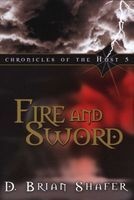 Fire and Sword (Paperback) - D Brian Shafer Photo