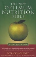 The New Optimum Nutrition Bible (Paperback, Rev & updated) - Patrick Holford Photo