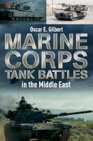 Marine Corps Tank Battles In The Middle East (Hardcover) - Oscar E Gilbert Photo